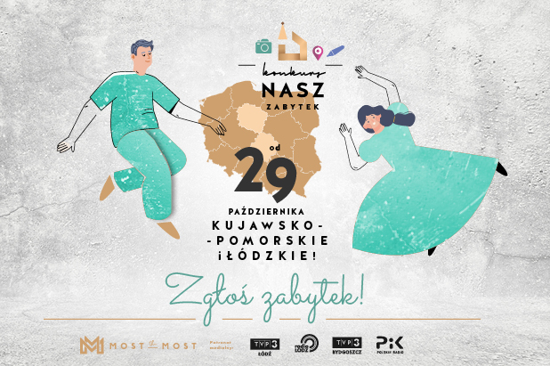 Grafika przedstawiająca mapę Polski z oznaczonymi województwami łódzkim i kujawsko-pomorskim. Wokół mapy znajdują się dwie postacie rysunkowe - kobieta i mężczyzna. Od 29 października kujawsko-pomorskie i łódzkie - zgłoś zabytek.