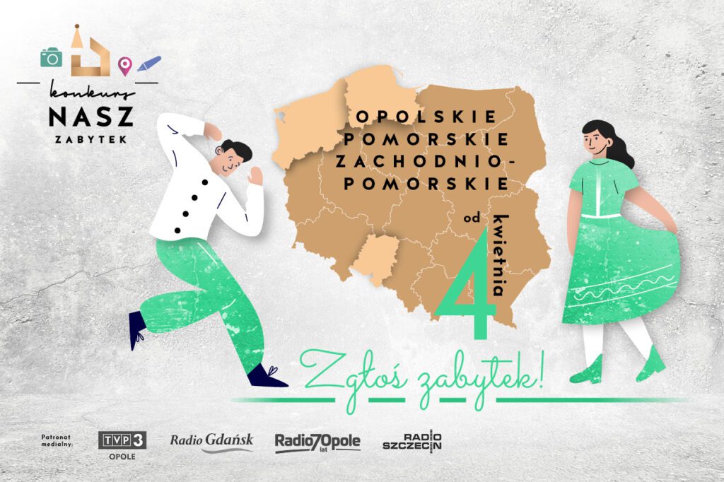 grafika, która zachęca do wzięcia udziału w konkursie. W centralnej części złota mapa Polski z zaznaczonymi województwami - opolskie, pomorskie i zachodniopomorskie. Wokół mapy dwie szczęśliwe rysunkowe postacie. Na dole patroni medialni: TVP3 Opole, Radio Gdańsk, Radio Opole, Radio Szczecin
